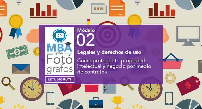 MBA para fotógrafos Módulo 2- Derechos de uso y legales